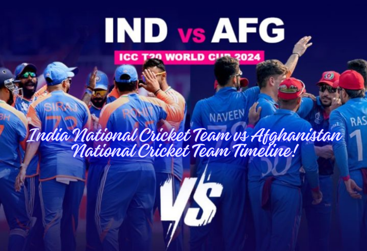 India National Cricket Team vs Afghanistan National Cricket Team Timeline