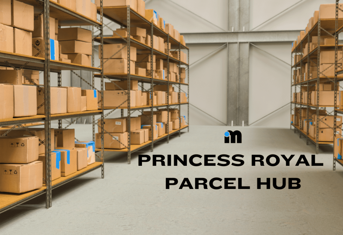 princess royal parcel hub